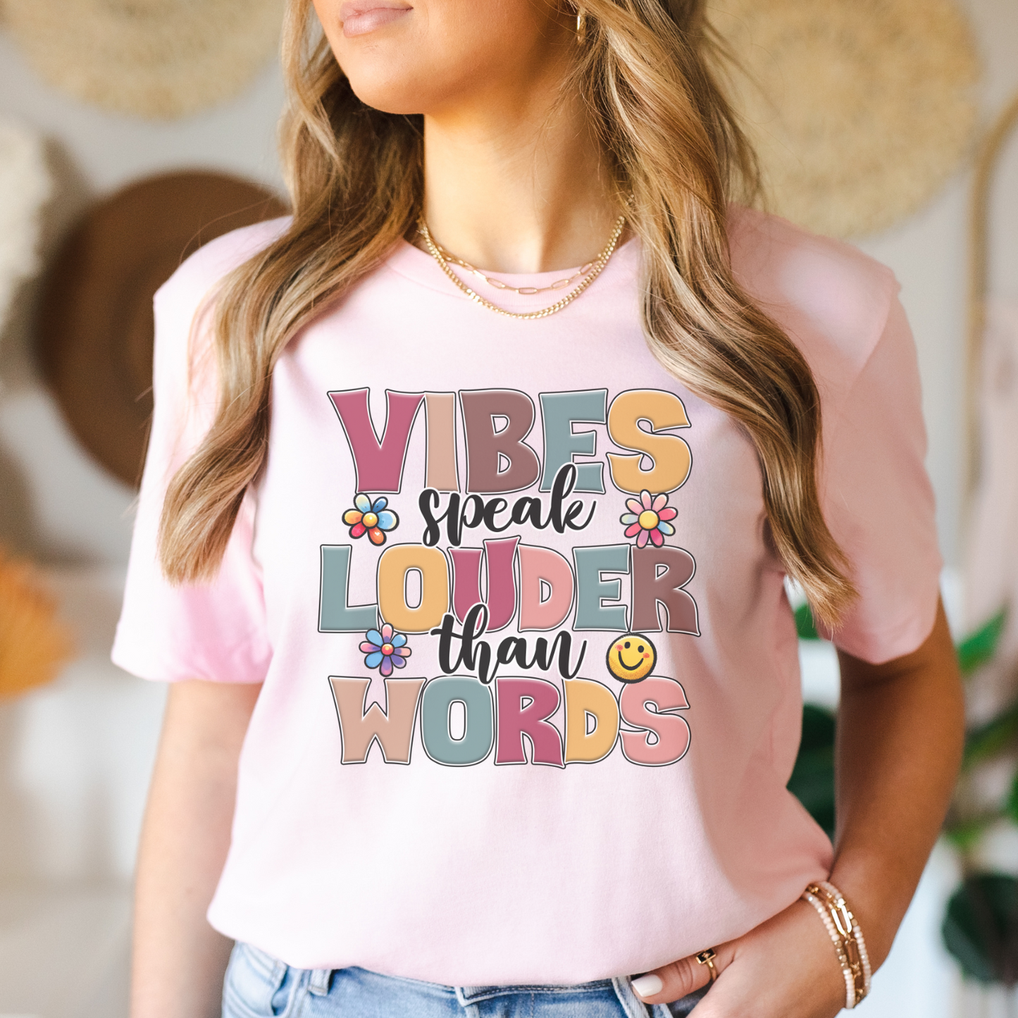 Vibes Speak Louder Than Words Shirt - Share Your Positive Energy