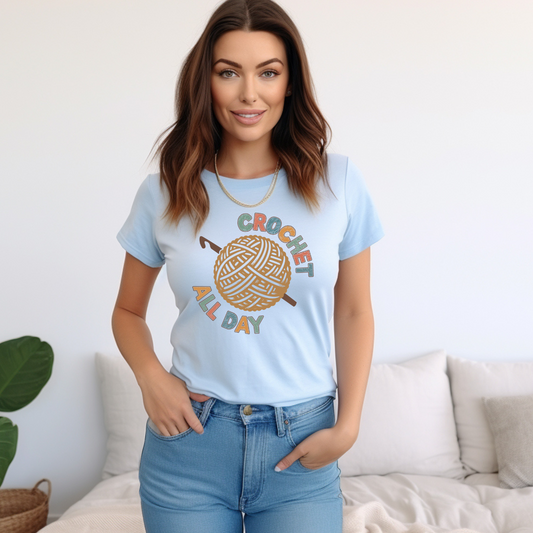 Crochet All Day Graphic Tee - Stylish Top for Yarn Enthusiasts