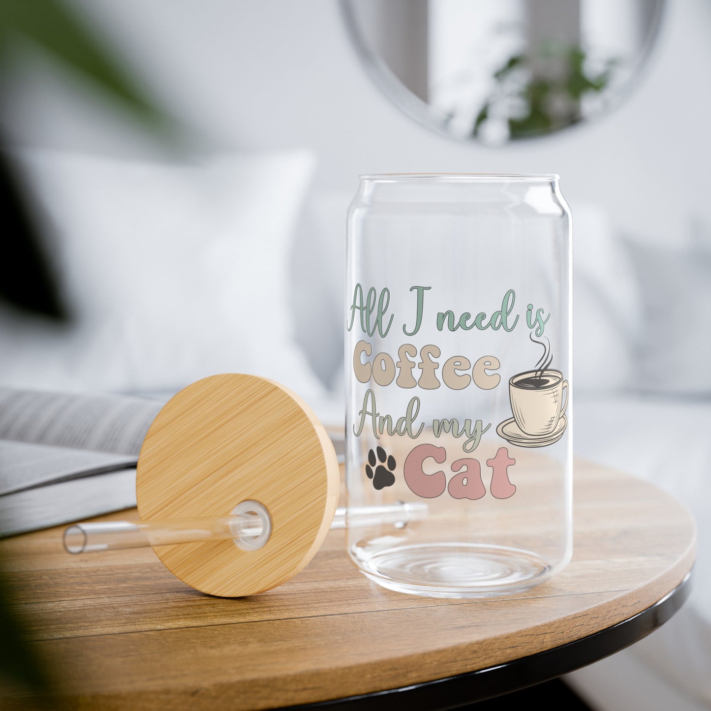 Cat Lover's Glass Can Cup - All I Need Is Coffee And My Cat - Funny Cat Gift